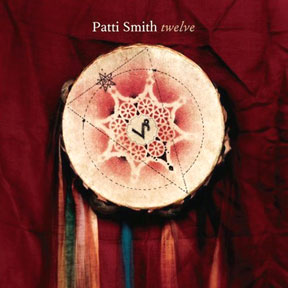 Patti Smith Twelve